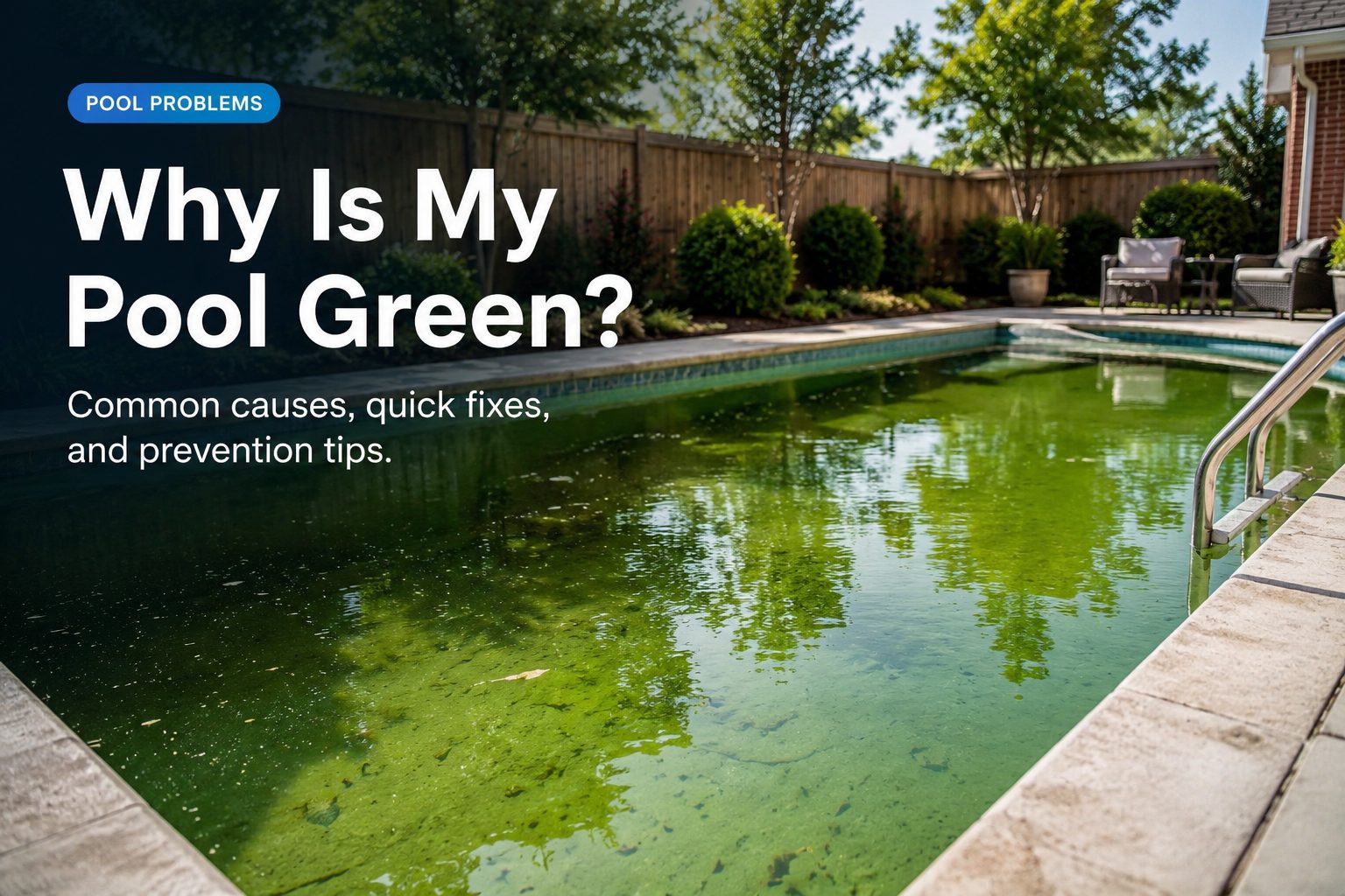 Why Is My Pool Green? (And How to Fix It Fast)